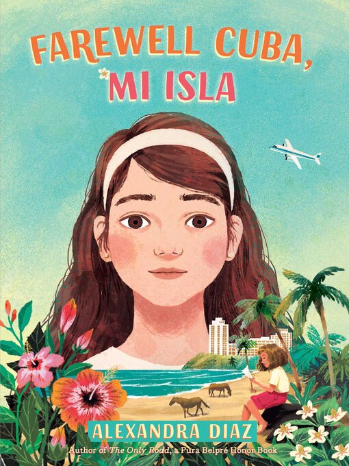 Title details for Farewell Cuba, Mi Isla by Alexandra Diaz - Available